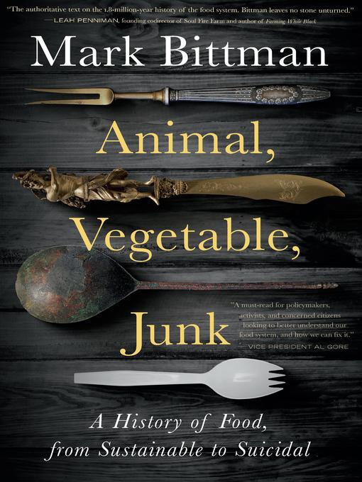 Title details for Animal, Vegetable, Junk by Mark Bittman - Available